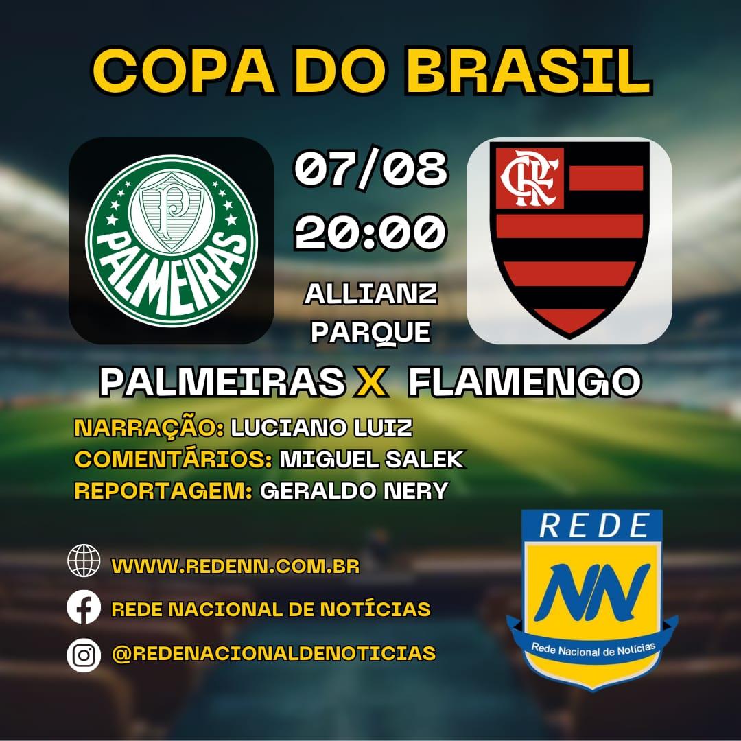 Hoje a RNN transmite o jogão Palmeiras x Flamengo direto do Allianz Parque
